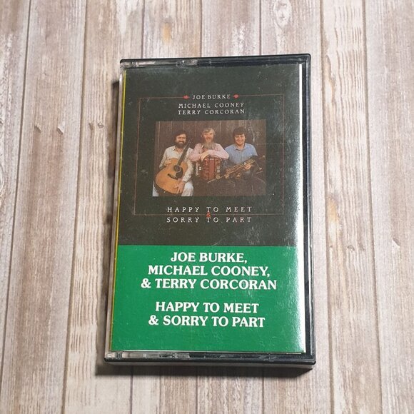 Joe Burke Michael Cooney Terry Corcoran Cassette Happy To Meet Sorry To Part - Picture 1 of 3